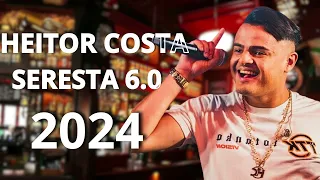 HEITOR COSTA 2024 - (TO COM A SENSAÇÃO) SERESTA 6.0 - REPERTÓRIO ATUALIZADO HEITOR COSTA