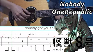 Nobody - OneRepublic (Kaiju No. 8 Ending) | Fingerstyle Guitar | TAB + Lyrics + Chords