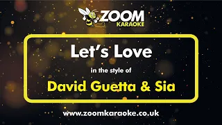David Guetta & Sia - Let's Love - Karaoke Version from Zoom Karaoke