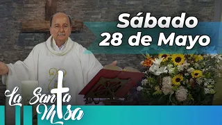 MISA DE HOY, Sábado 28 De Mayo De 2022, Padre Hernán Pinilla - Cosmovision