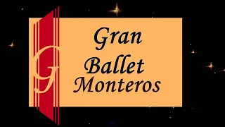 Gran Ballet Monteros