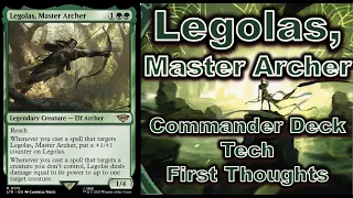 Legolas, Master Archer Commander Deck Tech First Thoughts The Lord of the Rings Tales of MiddleEarth