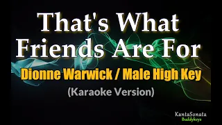 That's What Friend (Dionne Warwick) - MALE HIGHER KEY (Karaoke Version)