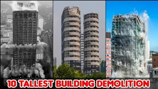 Top 10 Tallest Building Demolition in World