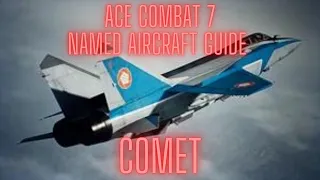 Ace Combat 7 Comet Ace Guide