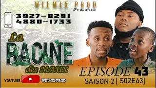 LA RACINE DES MAUX SAISON 2 PART 43. WILMIX PROD FEYTON 2022