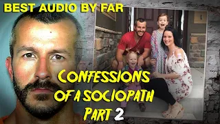 Chris Watts' DISTURBING New Prison Confession- Part 2 of 2 (BEST AUDIO BY FAR)