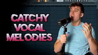 How to Create Catchy Vocal Melodies (Even If You Can't Sing!!) 🔥