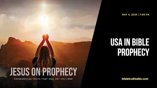 USA in Bible Prophecy - Jesus on Prophecy