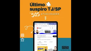 Último SUSPIRO TJ-SP