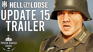Let's Talk About The Hell Let Loose Update 15 Trailer...