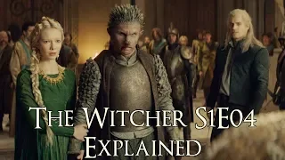 The Witcher S1E04 Explained (The Witcher Netflix Series, Banquets, Bastards and Burials Explained)