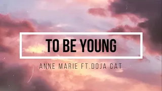 To Be Young (Acoustic) - Anne Marie ft Doja Cat