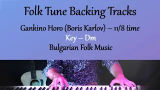 Gankino Horo Backing Track | Bulgarian Folk | 11/8