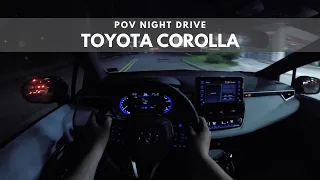 2019 Toyota Corolla Hatchback | POV NIGHT DRIVE