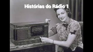 Histórias do Rádio 1 (Reupload)