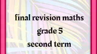 final revision grade 5 maths