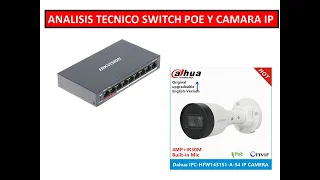 Análisis Técnico Switch poe de 8 puertos hikvision y cámara IP Dahua