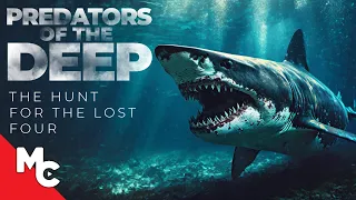 Predators Of The Deep - Hunt for the Lost Four | Full Movie | Action Shark Adventure Survival