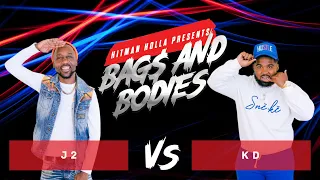 Bags and Bodies Season One Eliminations : J2 vs KD