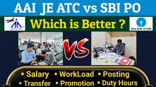 AAI ATC vs SBI PO | Which is Better ?