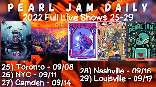 Pearl Jam Daily 🎸 2022 Full Live Shows 25-29 (Toronto 🎸 NYC 🎸 Camden  🎸 Nashville 🎸 Louisville)