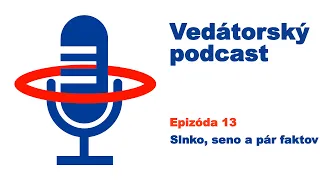 Vedátorský podcast 13 – Slnko, seno a pár faktov