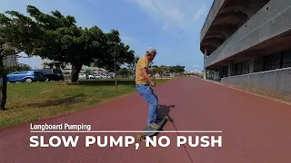 Longboard Pumping: Slow Pump, No Push [Valkyrie mk3 DH Slalom + Don't Trip: Delirium]