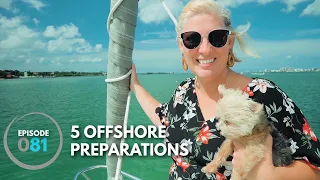 Offshore Sailing, Our 5 Best Preparations from the Gulf Crossing  |  ⛵ The Foster Journey