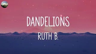 Ruth B. - Dandelions (Lyrics) | 작업 플레이리스트