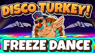 🦃 Disco Turkey Freeze Dance 🦃 Fall Brain Break 🦃 Just Dance