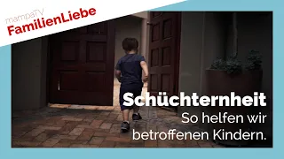 Ist Euer Kind schüchtern?