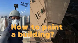 How to paint a building with airless sprayer. Tower climber 20th floor