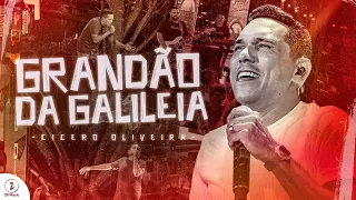 Grandão da Galileia | Cicero Oliveira [ DVD Félicidade ]