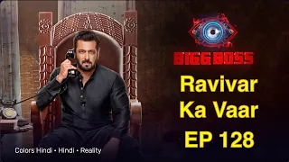 Bigg Boss 16 Full Episode Today Live Review Ep 128 (2022)
