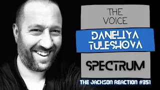 YouTube Artist Reacts to @daneliya_official Spectrum [The Voice] | TJR351