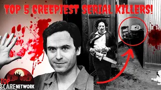 Top 5 Creepiest Serial Killers in all of History #askreddit #chills