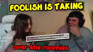 Foolish is TAKING OVER the Roomies (Tina isnt happy)