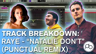 Raye - Natalie Don't (Punctual Remix) | Track Breakdown [FL Studio/Cubase]