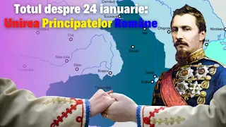 Totul despre 24 ianuarie, Ziua Unirii Principatelor Române