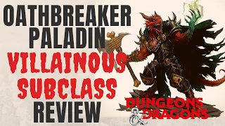 Oathbreaker Paladin - D&D 5e Subclass Series