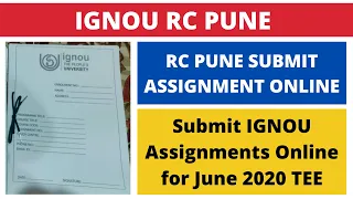 IGNOU RC PUNE- Submit IGNOU Assignments Online for June 2020 TEE | RC PUNE SUBMIT ASSIGNMENT ONLINE