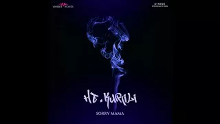 НЕ.KURILI - Sorry mama (аудио)