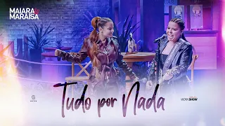 Maiara e Maraisa - Tudo por nada