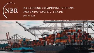 Balancing Competing Visions for Indo-Pacific Trade