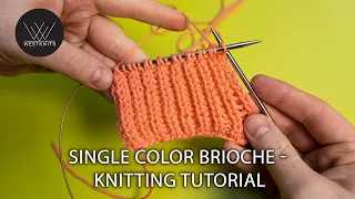 Single Color Brioche Flat - Knitting Tutorial