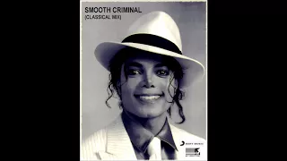 Michael Jackson - Smooth Criminal (New Classical Remix) (HQ)