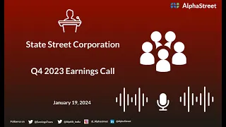 State Street Corporation Q4 2023 Earnings Call