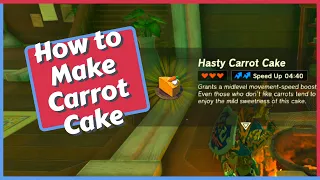 How to Make Carrot Cake in Zelda Tears of the Kingdom