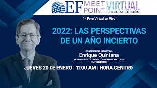 EF Meet Point. 2022: Las perspectivas de un año incierto